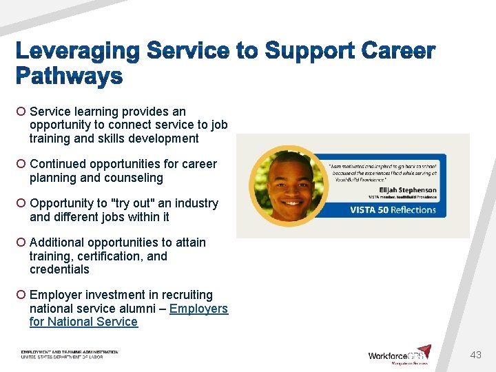 ¡ Service learning provides an opportunity to connect service to job training and skills