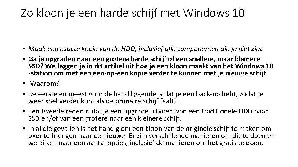 Zo kloon je een harde schijf met Windows 10 • Maak een exacte kopie