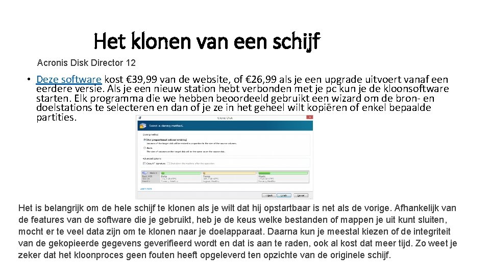 Het klonen van een schijf Acronis Disk Director 12 • Deze software kost €