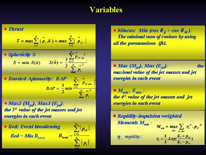 Variables · Thrust · Mincos: Min (cos ij + cos kl ): The minimal