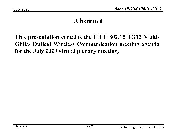 doc. : 15 -20 -0174 -01 -0013 July 2020 Abstract This presentation contains the