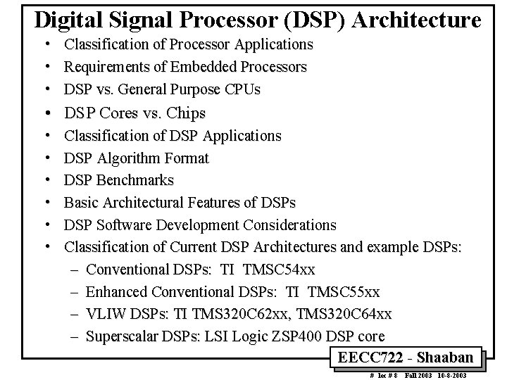 Digital Signal Processor (DSP) Architecture • Classification of Processor Applications • Requirements of Embedded
