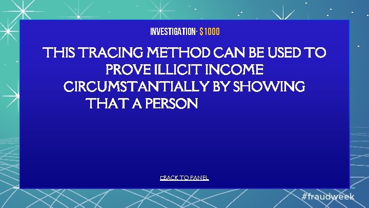 Investigation· $1000 THIS TRACING METHOD CAN BE USED TO PROVE ILLICIT INCOME CIRCUMSTANTIALLY BY