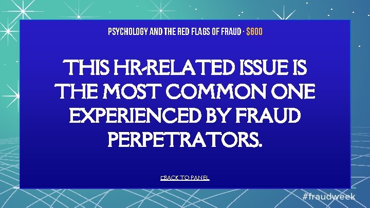 Psychology and the Red Flags of Fraud · $600 THIS HR-RELATED ISSUE IS THE