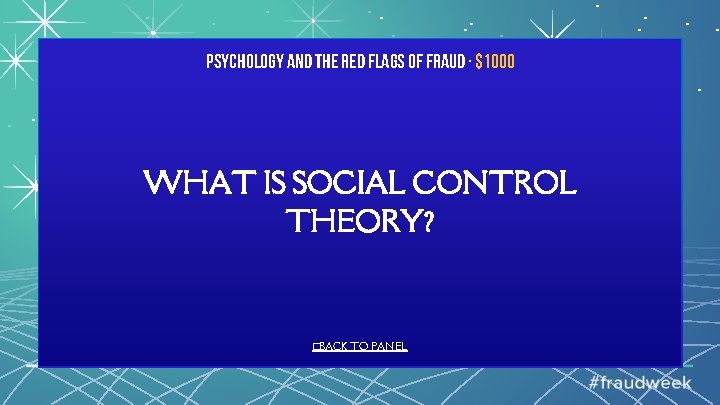 Psychology and the Red Flags of Fraud · $1000 WHAT IS SOCIAL CONTROL THEORY?