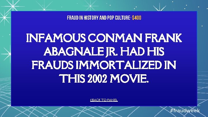 Fraud in History and Pop Culture· $400 INFAMOUS CONMAN FRANK ABAGNALE JR. HAD HIS