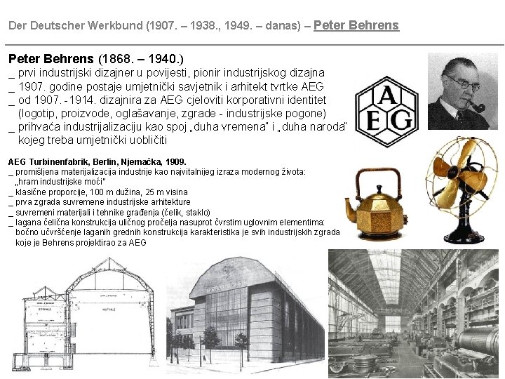 Der Deutscher Werkbund (1907. – 1938. , 1949. – danas) – Peter Behrens ________________________________________