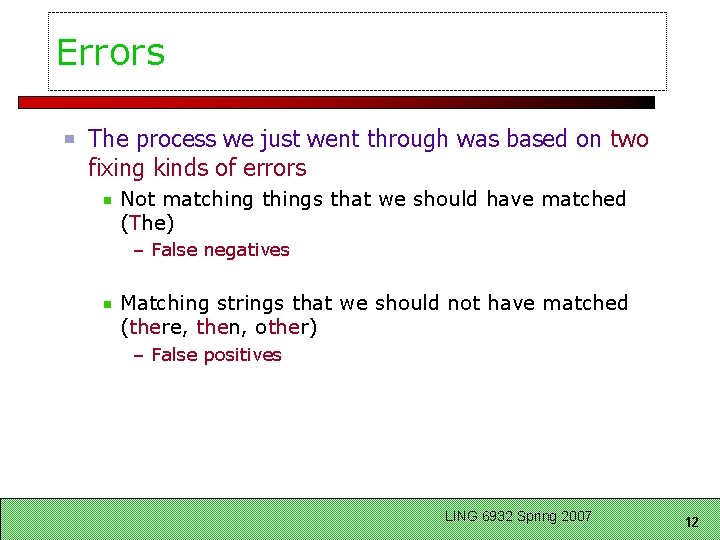 Errors The process we just went through was based on two fixing kinds of