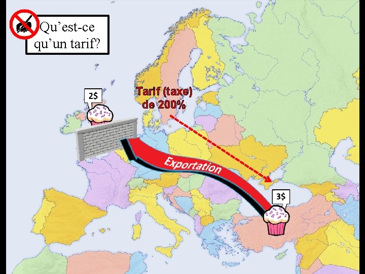 Qu’est-ce qu’un tarif? Tarif (taxe) de 200% 