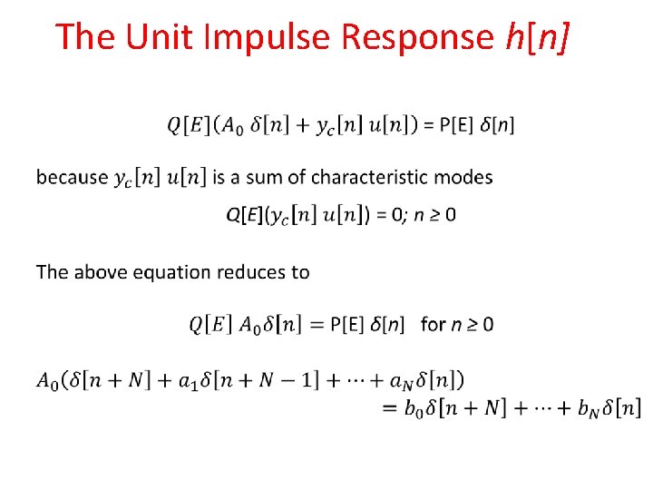 The Unit Impulse Response h[n] • 