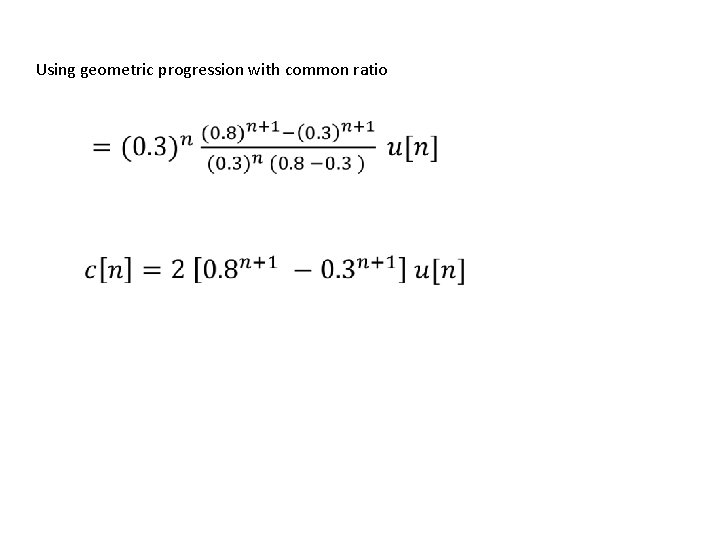 Using geometric progression with common ratio 
