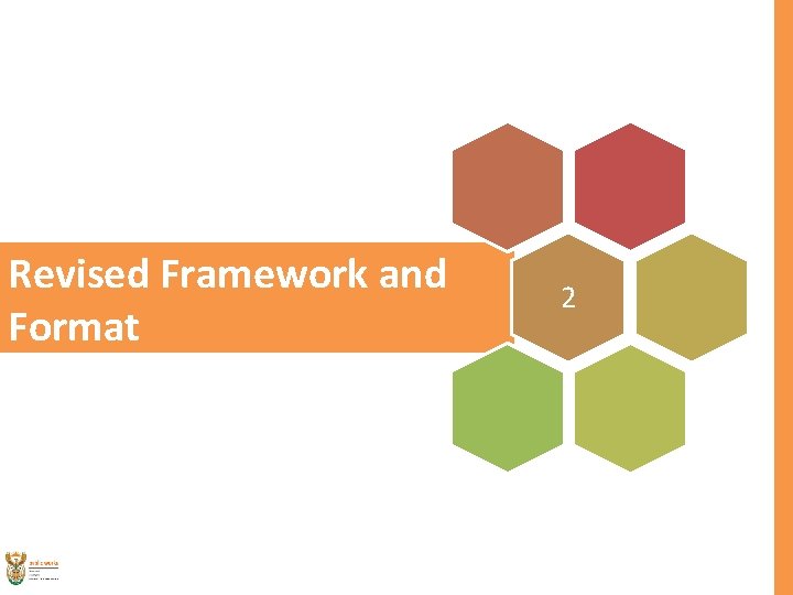 Revised Framework and Format 2 