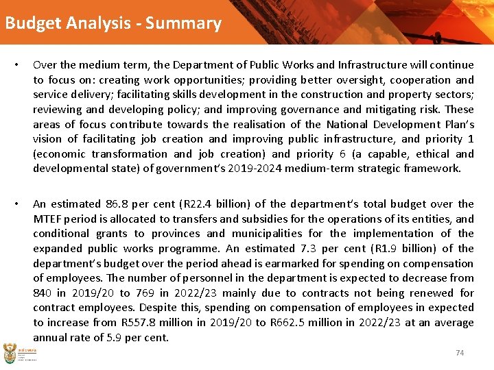 Budget Analysis - Summary • Over the medium term, the Department of Public Works