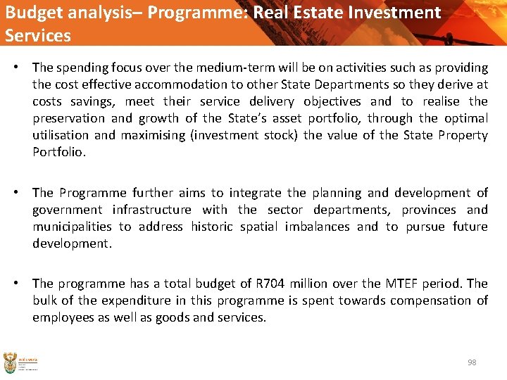 Budget analysis– Programme: Real Estate Investment Services • The spending focus over the medium-term