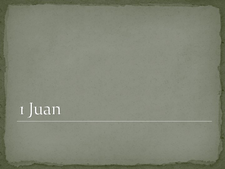 1 Juan 