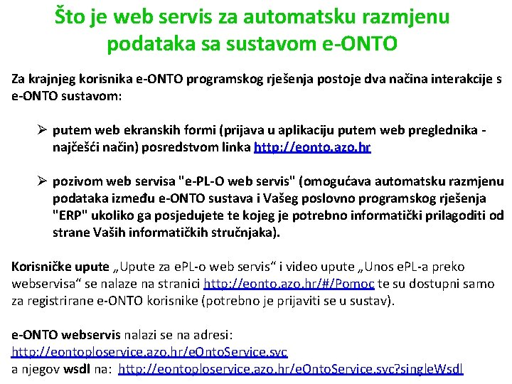 Što je web servis za automatsku razmjenu podataka sa sustavom e-ONTO Za krajnjeg korisnika