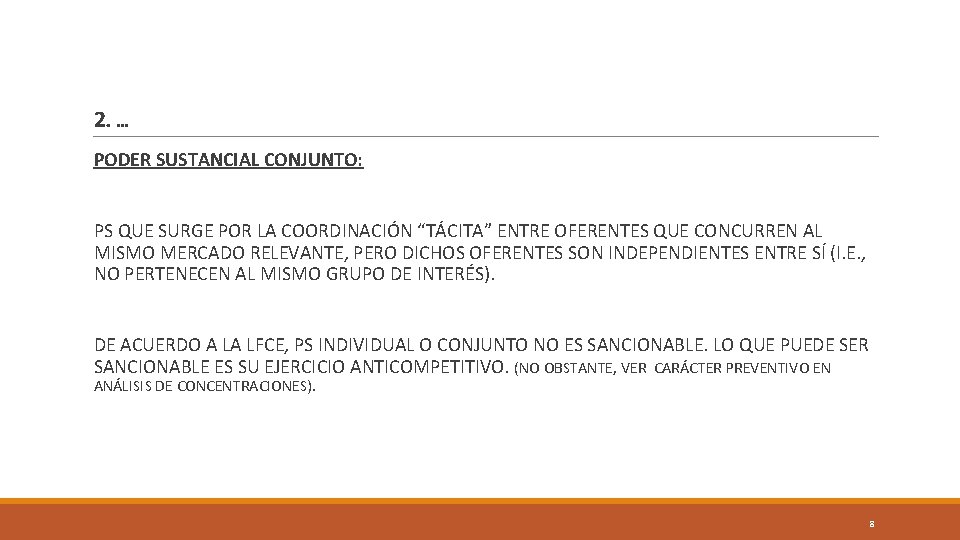 2. … PODER SUSTANCIAL CONJUNTO: PS QUE SURGE POR LA COORDINACIÓN “TÁCITA” ENTRE OFERENTES