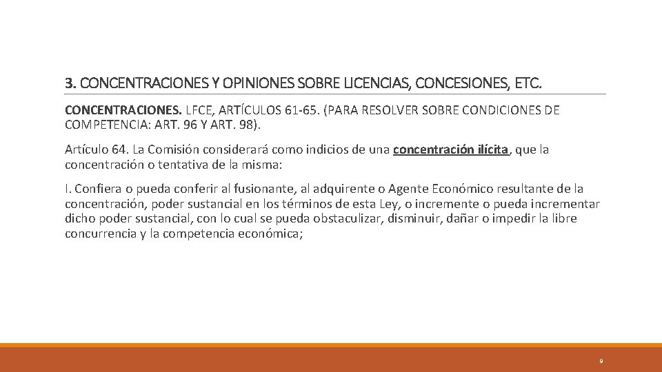 3. CONCENTRACIONES Y OPINIONES SOBRE LICENCIAS, CONCESIONES, ETC. CONCENTRACIONES. LFCE, ARTÍCULOS 61 -65. (PARA