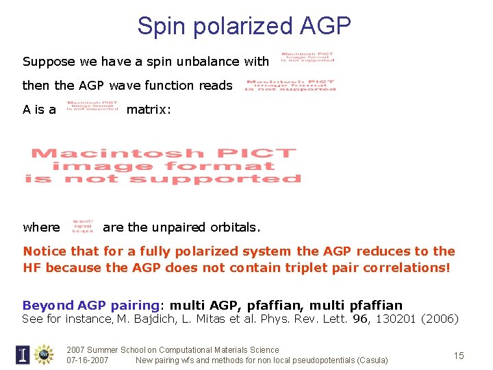 Spin polarized AGP Suppose we have a spin unbalance with then the AGP wave