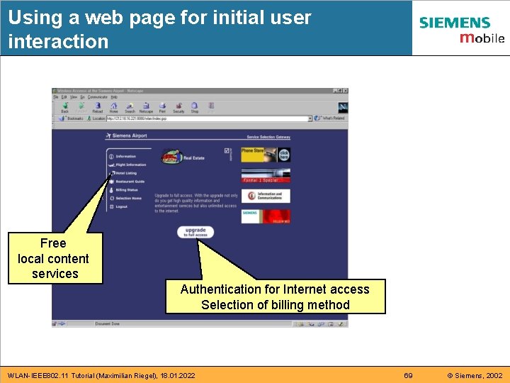 Using a web page for initial user interaction Free local content services Authentication for Using a web page for initial user interaction Free local content services Authentication for