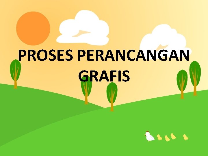 PROSES PERANCANGAN GRAFIS 