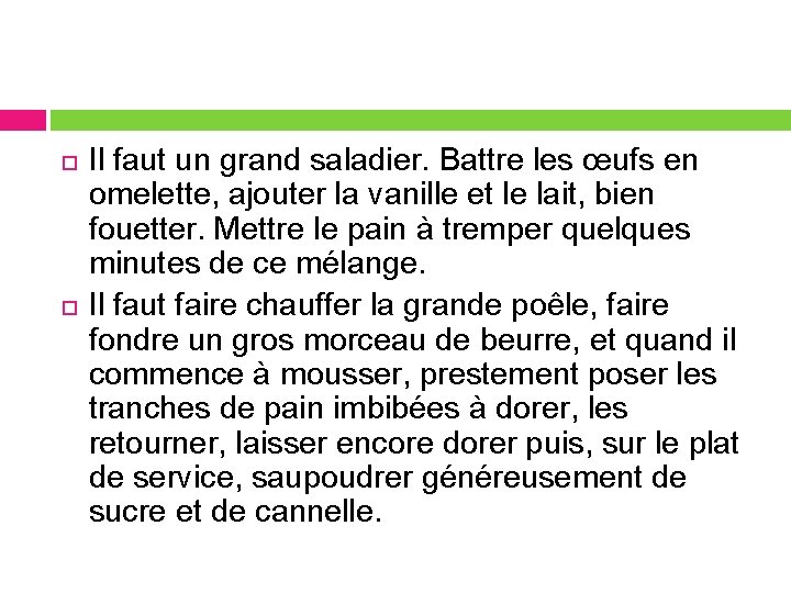  Il faut un grand saladier. Battre les œufs en omelette, ajouter la vanille