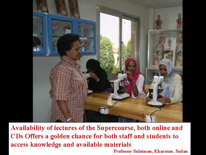 Availability of lectures of the Supercourse, both online and CDs Offers a golden chance