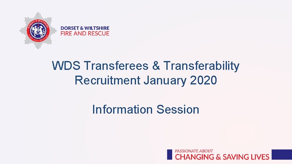 WDS Transferees & Transferability Recruitment January 2020 Information Session 