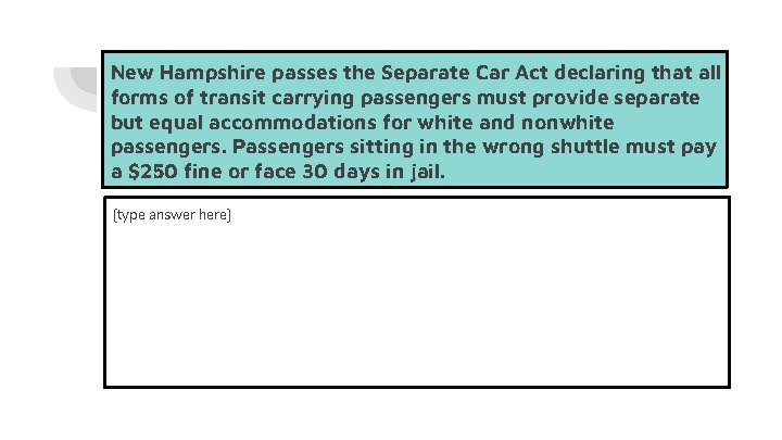 New Hampshire passes the Separate Car Act declaring that all forms of transit carrying