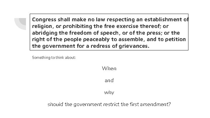 Congress shall make no law respecting an establishment of religion, or prohibiting the free