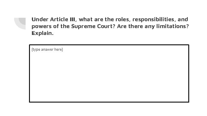 Under Article III, what are the roles, responsibilities, and powers of the Supreme Court?