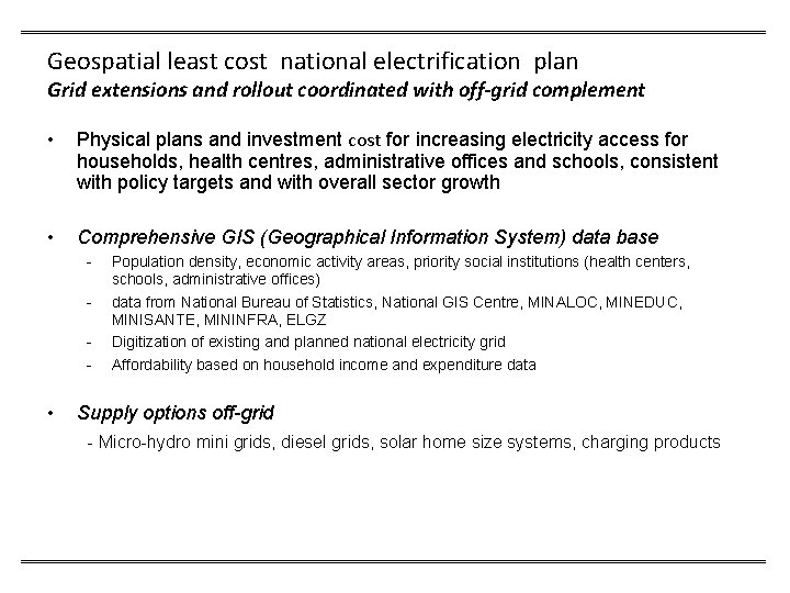 Geospatial least cost national electrification plan Grid extensions and rollout coordinated with off-grid complement