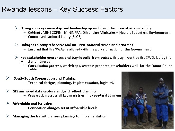 Rwanda lessons – Key Success Factors Ø Strong country ownership and leadership up and