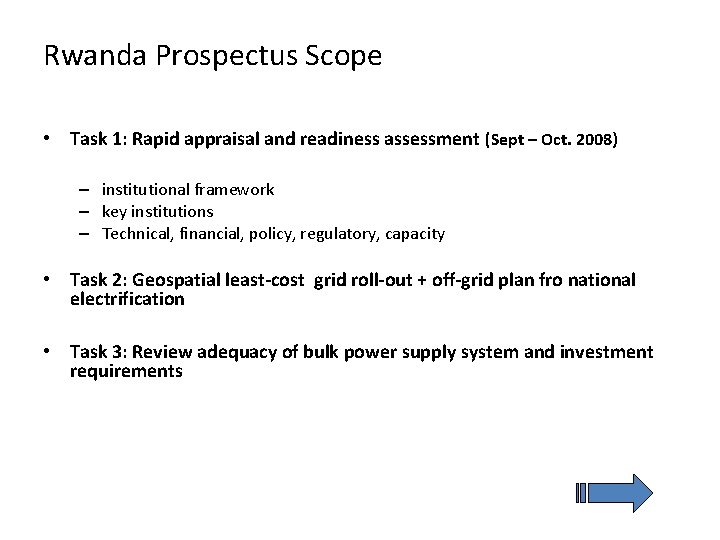 Rwanda Prospectus Scope • Task 1: Rapid appraisal and readiness assessment (Sept – Oct.