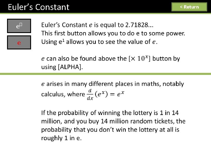 Euler’s Constant e� e < Return 