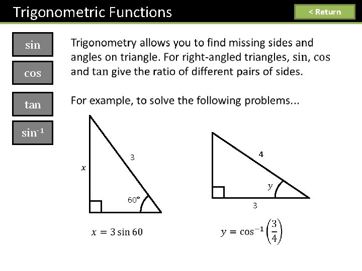 Trigonometric Functions < Return sin cos tan sin-1 4 3 60° 3 