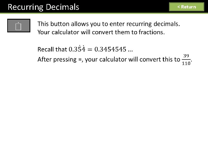 Recurring Decimals < Return 