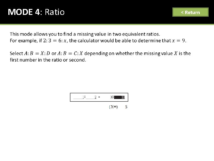 MODE 4: Ratio < Return 