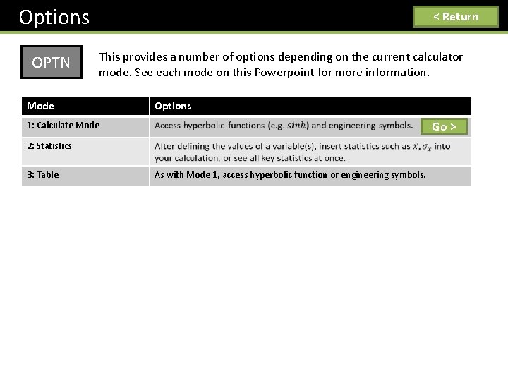 Options OPTN < Return This provides a number of options depending on the current