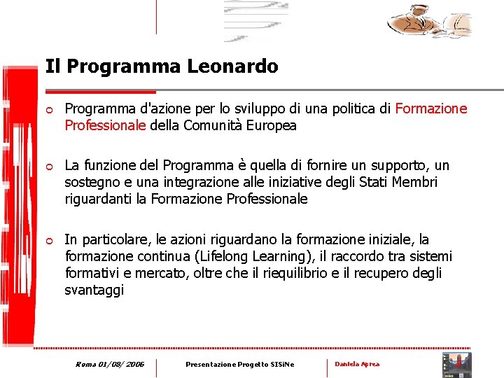 Il Programma Leonardo ¢ ¢ ¢ Programma d'azione per lo sviluppo di una politica
