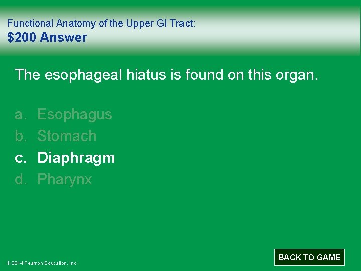 Functional Anatomy of the Upper GI Tract: $200 Answer The esophageal hiatus is found