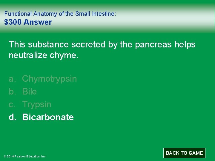 Functional Anatomy of the Small Intestine: $300 Answer This substance secreted by the pancreas