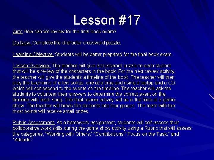 Lesson #17 Aim: How can we review for the final book exam? Do Now: