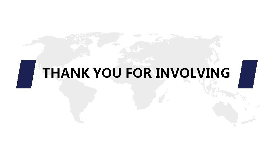 THANK YOU FOR INVOLVING 
