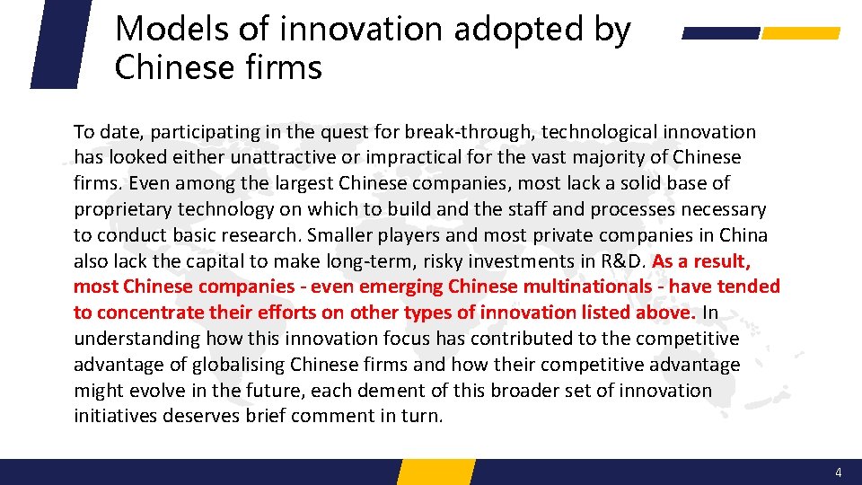 Models of innovation adopted by Chinese firms To date, participating in the quest for