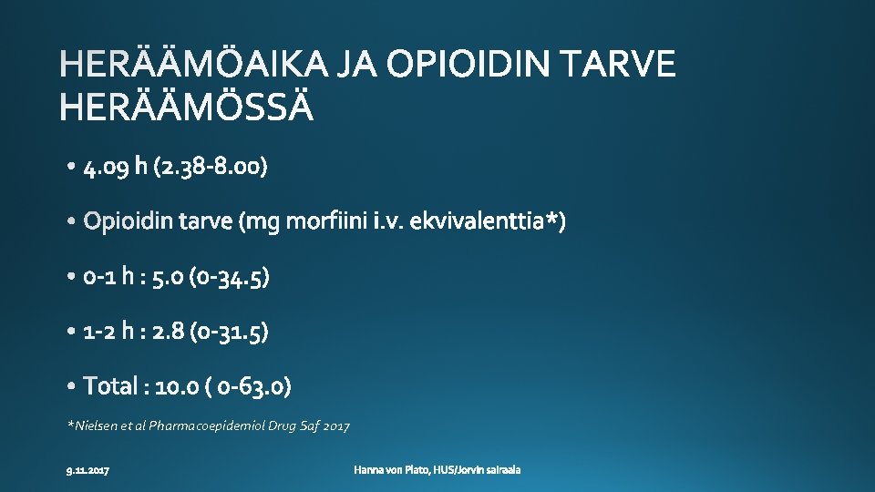 *Nielsen et al Pharmacoepidemiol Drug Saf 2017 