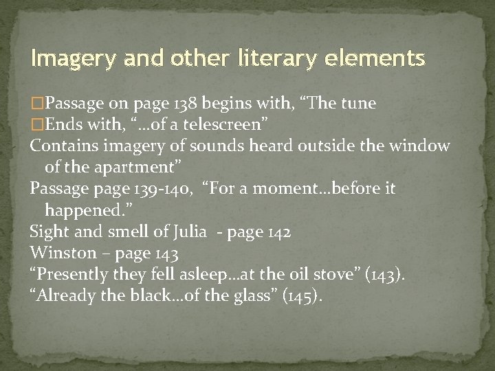 Imagery and other literary elements �Passage on page 138 begins with, “The tune �Ends