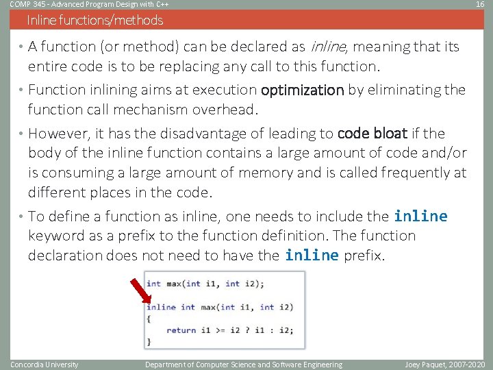 COMP 345 - Advanced Program Design with C++ 16 Inline functions/methods • A function