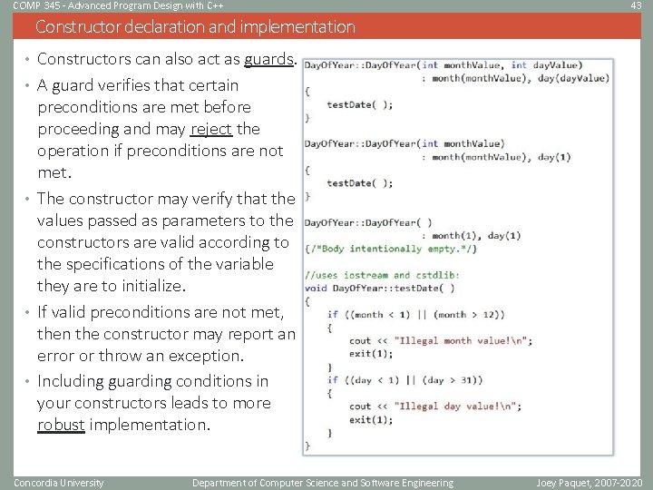 COMP 345 - Advanced Program Design with C++ 43 Constructor declaration and implementation •