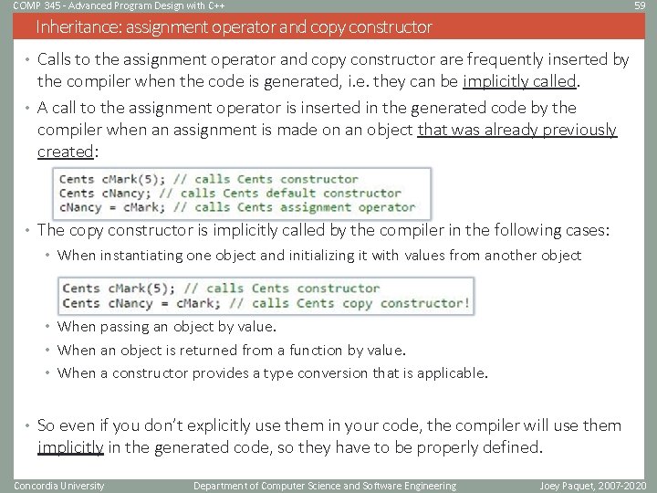 COMP 345 - Advanced Program Design with C++ 59 Inheritance: assignment operator and copy